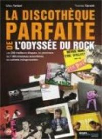 Couverture du livre La discothèque parfaite de l'odyssée du rock  - Gilles Verlant - Thomas Causse