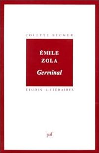 Colette Becker - Émile Zola : Germinal