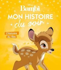 Couverture du livre Bambi, MON HISTOIRE DU SOIR - Walt Disney