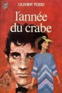 Olivier Todd - L'année du crabe