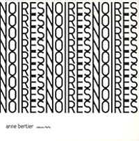 Anne Bertier - Noires