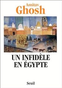 Couverture du livre Un infidèle en Égypte - Amitav Ghosh