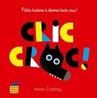 Couverture du livre Cric croc ! - Anne Crahay