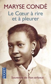 Couverture du livre Le Coeur à rire et à pleurer  - Maryse Conde