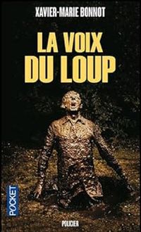 Couverture du livre La voix du loup - Xavier Marie Bonnot