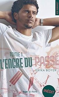 Couverture du livre L'encre du passé - Erika Boyer