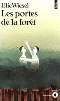 Couverture du livre Les portes de la forêt - Elie Wiesel