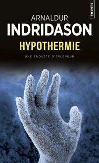 Couverture du livre Hypothermie  - Arnaldur Indriason