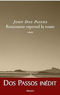 John Dos Passos - Rossinante reprend la route