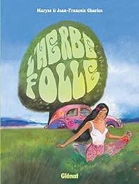 Couverture du livre L'herbe folle - Jean Francois Charles - Maryse Charles