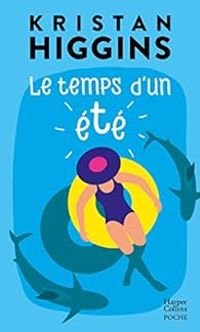 Couverture du livre Le temps d'un été - Kristan Higgins