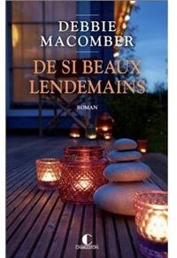 Debbie Macomber - De si beaux lendemains