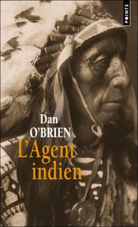 Dan O'brien - L'Agent indien