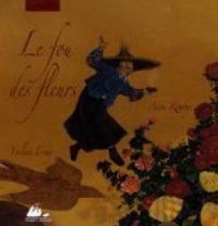 Couverture du livre Le fou des fleurs - Yveline Feray