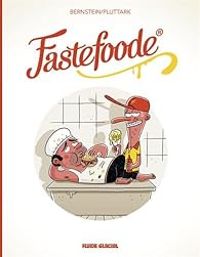 Jorge Bernstein - Rudy Spiessert - Fastefoode