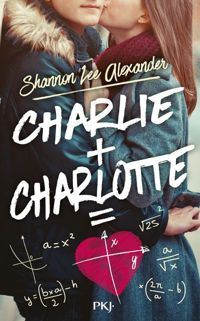 Couverture du livre Charlie + Charlotte - Shannon Lee Alexander