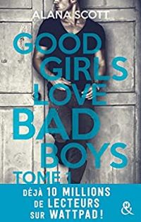 Alana Scott - Good girls love bad boys