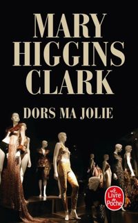 Couverture du livre Dors ma jolie - Mary Higgins Clark