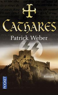 Couverture du livre Cathares  - Patrick Weber