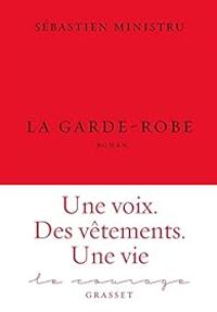 Couverture du livre La garde-robe - Sebastien Ministru