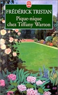 Couverture du livre Pique-nique chez Tiffany Warton - Frederick Tristan