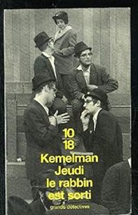 Harry Kemelman - Jeudi le rabbin est sorti