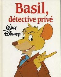 Couverture du livre Basil, détective privé - Walt Disney