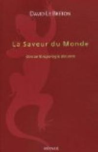 Couverture du livre La saveur du monde : Une anthropologie des sens - David Le Breton