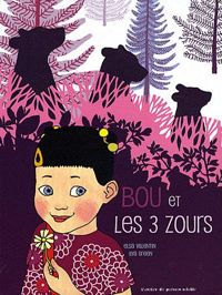 Couverture du livre Bou et les 3 zours - Elsa Valentin