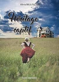 Couverture du livre Héritage captif - Olivia Billington