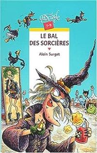 Alain Surget - Le bal des sorcières