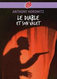 Couverture du livre Le diable et son valet (Fictions t. 678) - Anthony Horowitz