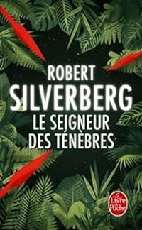 Robert Silverberg - Le Seigneur des ténèbres