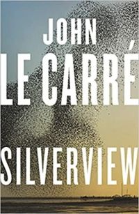 John Le Carre - Silverview