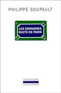 Couverture du livre Les dernières nuits de Paris - Philippe Soupault