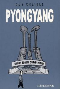 Guy Delisle - Pyongyang [Spanish]