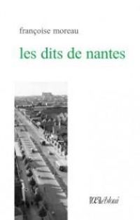 Couverture du livre Les dits de Nantes - Francoise Moreau