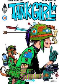 Jamie Hewlett - Alan Martin - TANK GIRL T01