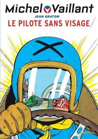 Couverture du livre Michel Vaillant 2  Pilote sans visage (Le) - Jean Graton