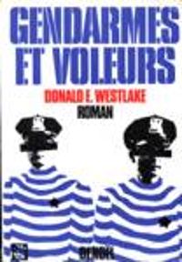 Couverture du livre Gendarmes et voleurs - Donald E Westlake