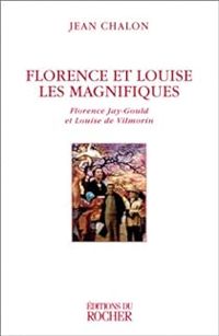 Jean Chalon - Florence et Louise les magnifiques 