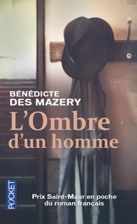 Bénédicte Des Mazery - L'Ombre d'un homme