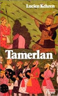 Couverture du livre Tamerlan - Lucien Kehren