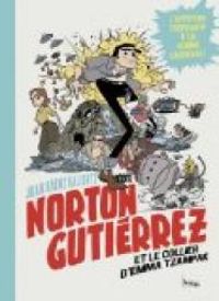 Couverture du livre Norton Gutierrez et le collier d'Emma Tzampak - Juan Saenz Valiente