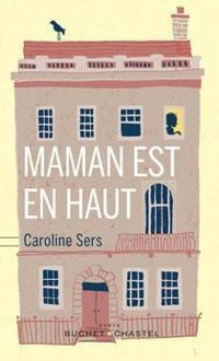 Caroline Sers - Maman est en haut