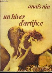 Anais Nin - Un hiver d'artifice (3 nouvelles)