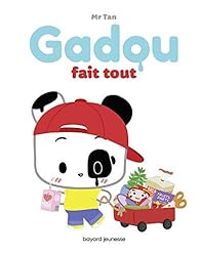 Couverture du livre Gadou fait tout - Mr Tan