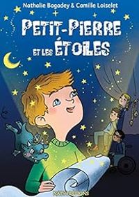 Couverture du livre Petit-Pierre et les étoiles - Nathalie Bagadey