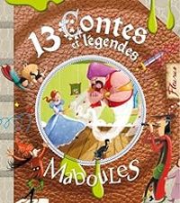 Couverture du livre 13 contes et légendes maboules - Claire Renaud - Vincent Villeminot