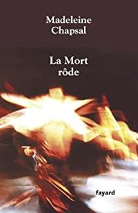 Madeleine Chapsal - La mort rôde